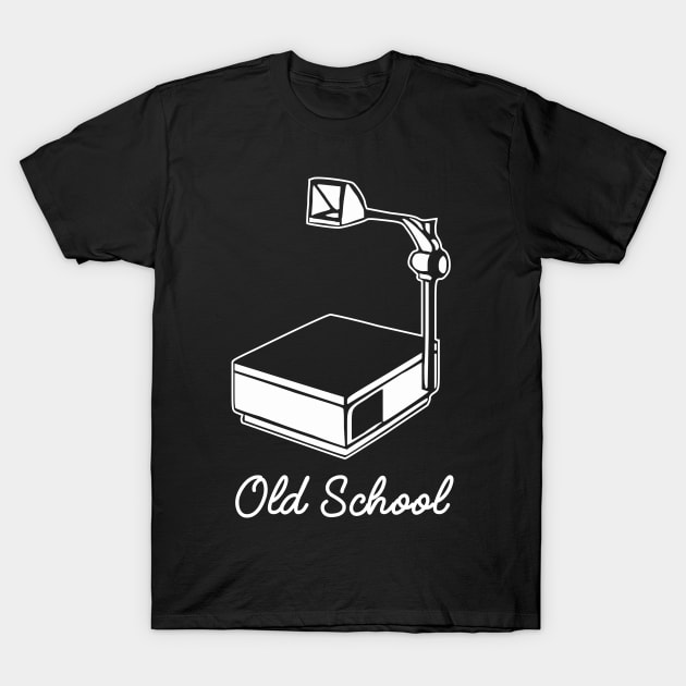 Teacher Shirt - I Keep it Old School T-Shirt by redbarron